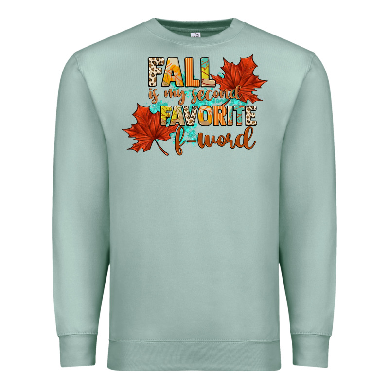 Fall Is My Second Favorite F Word Premium Sweatshirt by CowGirlArtShop | Teevron