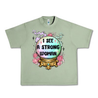 Oil Green i see a strong woman Urban Heavy Tee - MaliasSmallBusiness