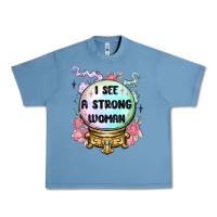 Pebble Blue i see a strong woman Urban Heavy Tee - MaliasSmallBusiness