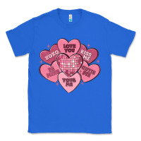 True Royal valentines conversation hearts Classic Tee - MaliasSmallBusiness