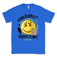 True Royal somebody's feral wrestling mom Classic Tee - MaliasSmallBusiness