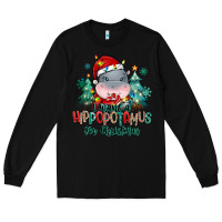 Black i want a hippopotamus for christmas Long Sleeve Tee - MaliasSmallBusiness