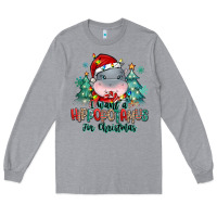 Heather Grey i want a hippopotamus for christmas Long Sleeve Tee - MaliasSmallBusiness