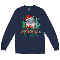 Navy i want a hippopotamus for christmas Long Sleeve Tee - MaliasSmallBusiness