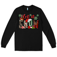 Black let it snow Long Sleeve Tee - MaliasSmallBusiness
