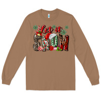 Toasted Coconut let it snow Long Sleeve Tee - MaliasSmallBusiness