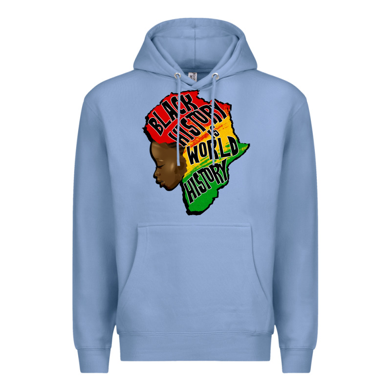 Black History Is World History Premium Hoodie by CowGirlArtShop | Teevron
