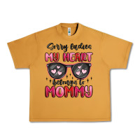 Peanut Butter sorry ladies my heart belongs to mommy Urban Heavy Tee - MaliasSmallBusiness