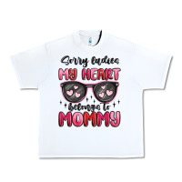 Sorry Ladies My Heart Belongs To Mommy Urban Heavy Tee | Teevron