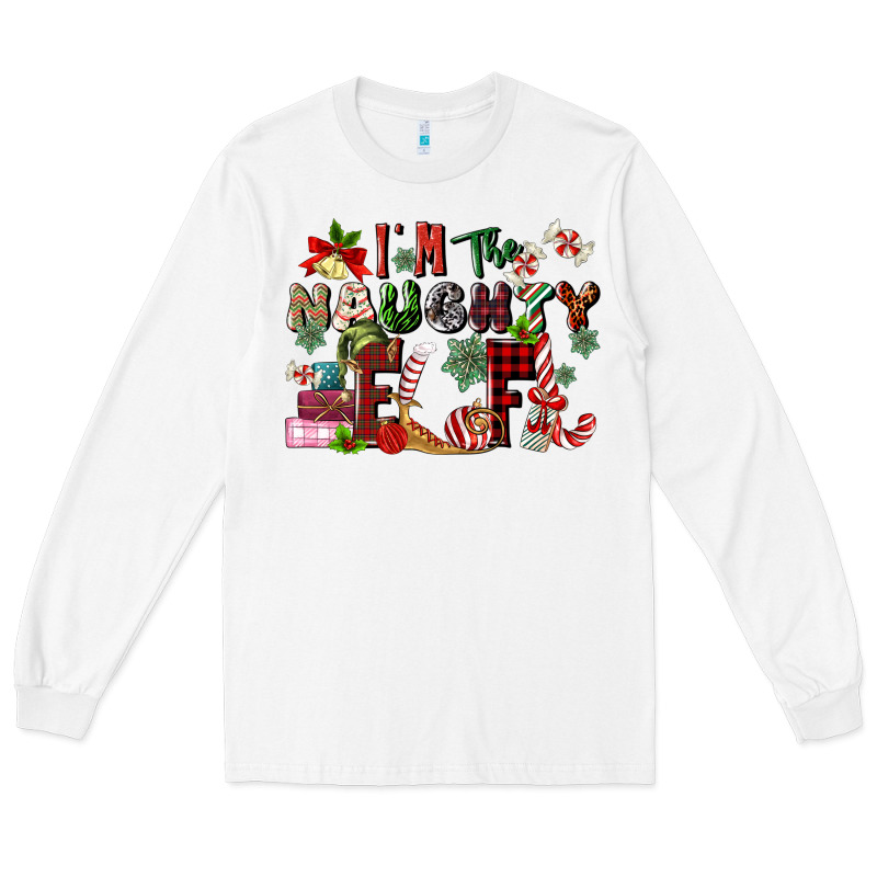 Im The Naughty Elf Long Sleeve Tee by MaliasSmallBusiness | Teevron