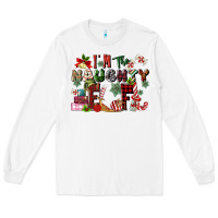 White im the naughty elf Long Sleeve Tee - MaliasSmallBusiness