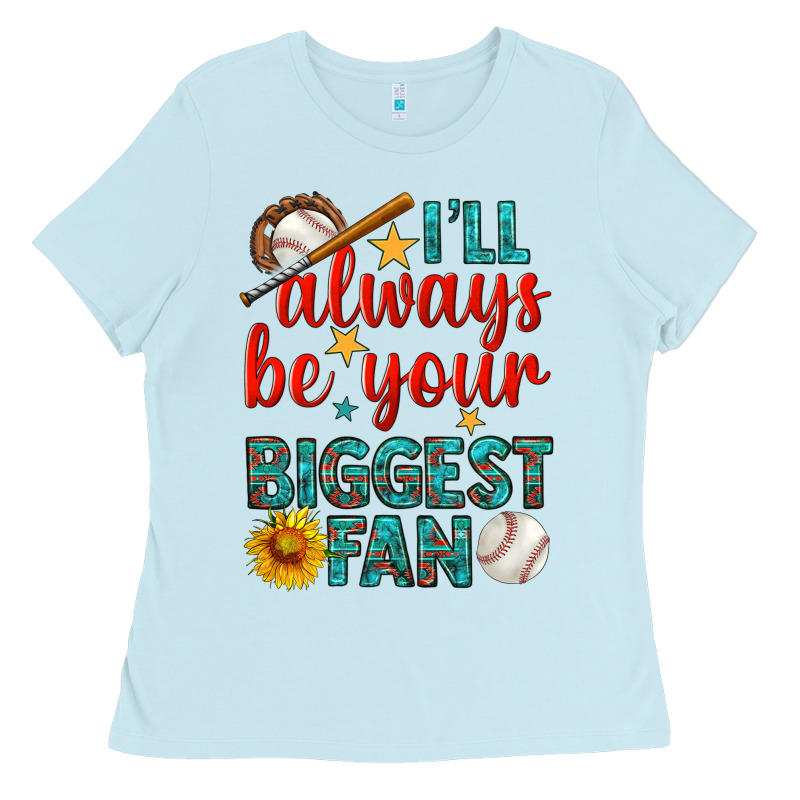 I'll Always Be Your Biggest Fan Baseball Ladies Tee by BundleAndBundleShop | Teevron