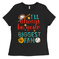 Black i'll always be your biggest fan baseball Ladies Tee - BundleAndBundleShop