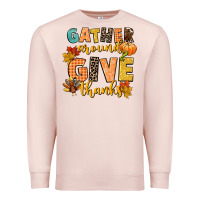 Pale Pink gather around and give thanks Premium Sweatshirt - CowGirlArtShop