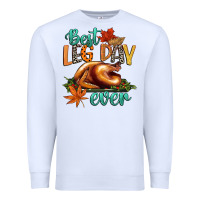 White best leg day ever Premium Sweatshirt - CowGirlArtShop