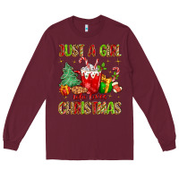 Burgundy just a girl who loves christmas Long Sleeve Tee - MaliasSmallBusiness