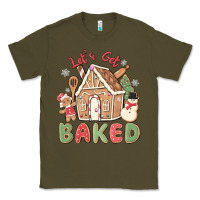 Army Green let's get baked Classic Tee - MaliasSmallBusiness