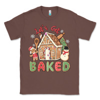 Chestnut let's get baked Classic Tee - MaliasSmallBusiness