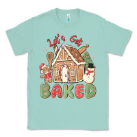 Seafoam let's get baked Classic Tee - MaliasSmallBusiness