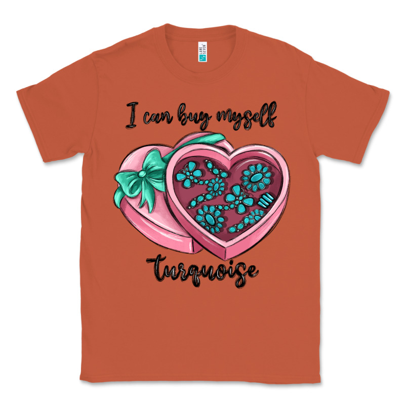 I Can Buy Myself Turquoise Classic Tee by MaliasSmallBusiness | Teevron