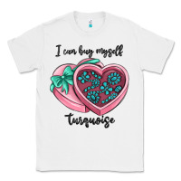 White i can buy myself turquoise Classic Tee - MaliasSmallBusiness