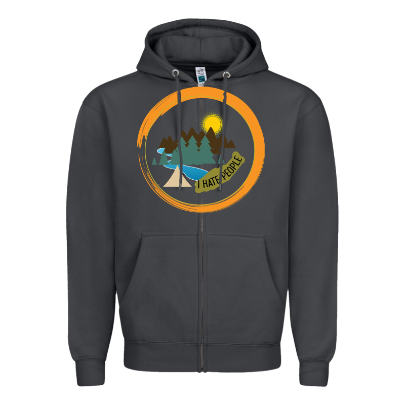 I Hate People Camping Hiking Zipper Hoodie by Bettercallsaul | Teevron