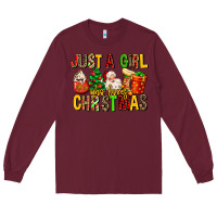Burgundy just a girl who loves christmas Long Sleeve Tee - MaliasSmallBusiness