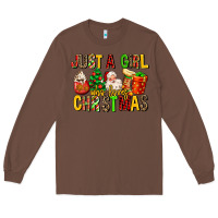 Chestnut just a girl who loves christmas Long Sleeve Tee - MaliasSmallBusiness