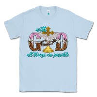 Dusty Blue with god all things are possible Classic Tee - NancyCooperArtShop