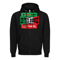 Black MY HUSBAND IS THE BOSS IN THIS HOUSE SAID NO ITALIAN EVER Zipper Hoodie - Bettercallsaul