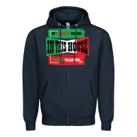 Navy MY HUSBAND IS THE BOSS IN THIS HOUSE SAID NO ITALIAN EVER Zipper Hoodie - Bettercallsaul