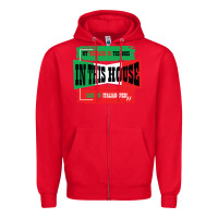 Red MY HUSBAND IS THE BOSS IN THIS HOUSE SAID NO ITALIAN EVER Zipper Hoodie - Bettercallsaul