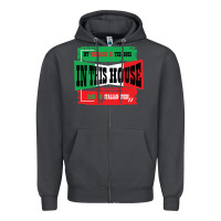 Smoke MY HUSBAND IS THE BOSS IN THIS HOUSE SAID NO ITALIAN EVER Zipper Hoodie - Bettercallsaul
