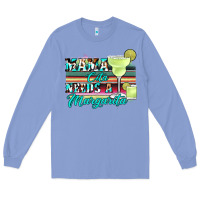 Colony Blue mama cita needs a margarita Long Sleeve Tee - JahusDesignShop