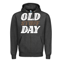 Charcoal Heather National Old Stuff Day Funny Gift Zipper Hoodie - Bettercallsaul