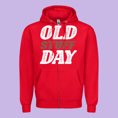 National Old Stuff Day Funny Gift Zipper Hoodie Designed By Bettercallsaul