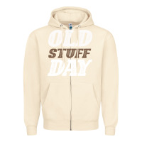 Sandshell National Old Stuff Day Funny Gift Zipper Hoodie - Bettercallsaul