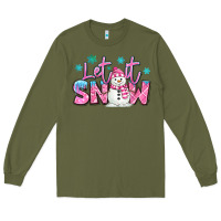 Army Green let it snow pink christmas snowman Long Sleeve Tee - MaliasSmallBusiness