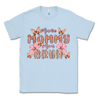 Dusty Blue mama mommy mom bruh Classic Tee - MaliasSmallBusiness