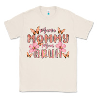 Natural mama mommy mom bruh Classic Tee - MaliasSmallBusiness