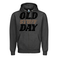 Charcoal Heather National Old Stuff Day Funny Gift Zipper Hoodie - Bettercallsaul