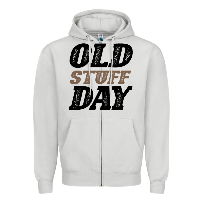 National Old Stuff Day Funny Gift Zipper Hoodie by Bettercallsaul | Teevron