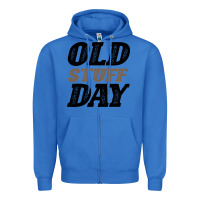 True Royal National Old Stuff Day Funny Gift Zipper Hoodie - Bettercallsaul