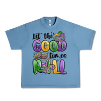 Pebble Blue let the good times roll Urban Heavy Tee - MaliasSmallBusiness