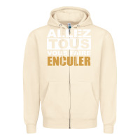 Sandshell Allez Tous Vous Enculer Zipper Hoodie - Bettercallsaul