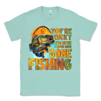 Seafoam youre lucky im here i could have gone fishing Classic Tee - NancyCooperArtShop