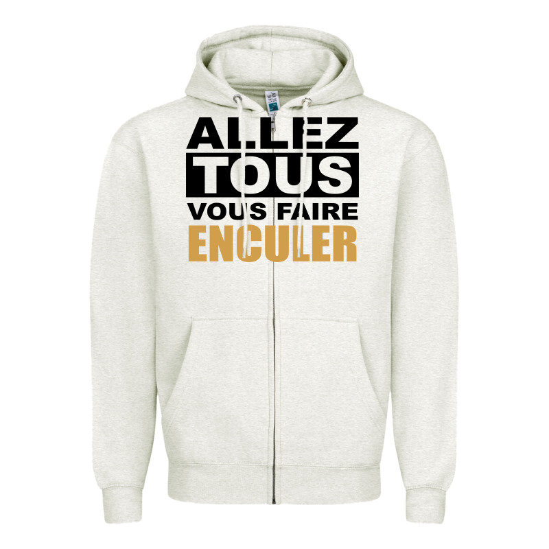 Allez Tous Vous Enculer Zipper Hoodie by Bettercallsaul | Teevron
