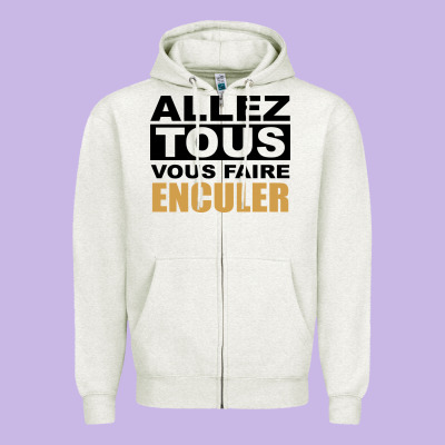Allez Tous Vous Enculer Zipper Hoodie Designed By Bettercallsaul