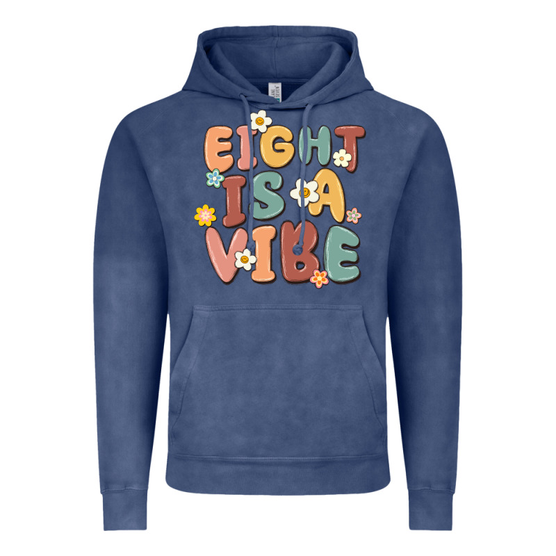 Eight Is A Vibe Vintage Hoodie by MaliasSmallBusiness | Teevron