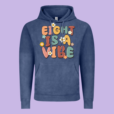 Eight Is A Vibe Vintage Hoodie Designed By Maliassmallbusiness